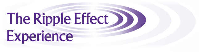 The Ripple Effect Experience